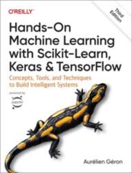 O`Reilly Media Hands-On Machine Learning with
