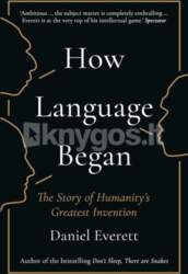 Profile Books How Language Began