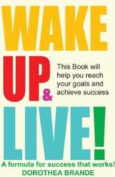 Wake Up and Live!