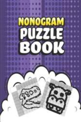 INDEPENDENTLY PUBLISHED Nonogram Puzzle Book