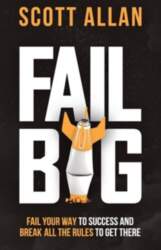 Scott Allan Fail Big, Expanded Edition