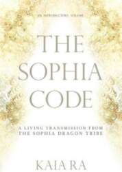 Kaia Ra The Sophia Code