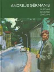 Andrejs Ģērmanis - Andrejs Ģērmanis