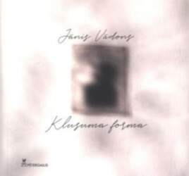Klusuma forma - Jānis Vādons