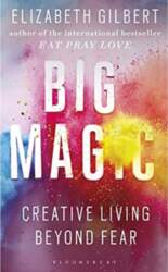 Big Magic : How to Live