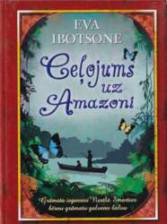 Ceļojums uz Amazoni - Eva Ibotsone