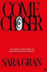 Come Closer - Sara Gran