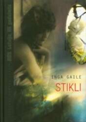 Stikli - Inga Gaile