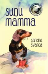 Suņu mamma - Sandra Švarca