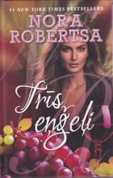 Trīs eņģeļi - Nora Robertsa