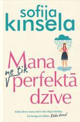 Mana ne tik perfektā dzīve -