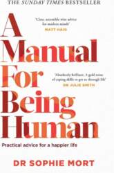 A Manual for Being Human