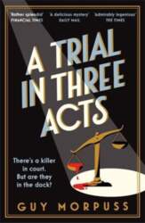 A Trial in Three Acts