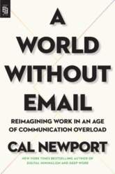A World Without Email: Reimagining Work