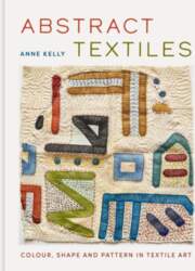 Abstract Textiles: Color, Shape, and Pattern