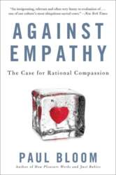 Against Empathy: The Case for Rational