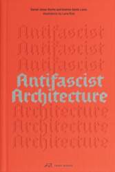 Antifascist Architecture