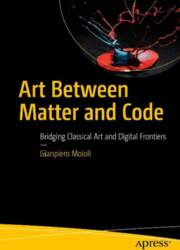 Art Between Matter and Code: Bridging
