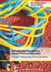 Attitudes and Perceptions toward Physical Education: