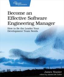 Become an Effective Software Engineering Manager: