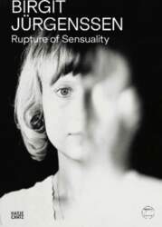 Birgit Jürgenssen. Rupture of Sensuality