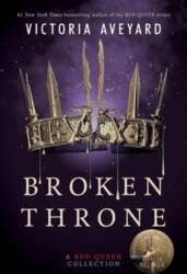Broken Throne: A Red Queen Collection