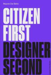 Citizen First, Designer Second