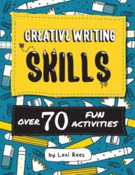 Creative Writing Skills: Over 70 fun
