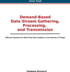 Demand-based Data Stream Gathering, Processing, and