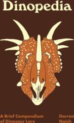 Dinopedia - A Brief Compendium of