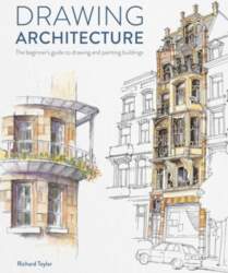 Drawing Architecture: The Beginner`s Guide to