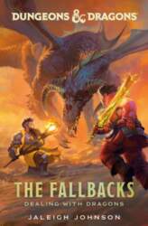 Dungeons & Dragons: The Fallbacks: Dealing