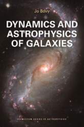 Dynamics and Astrophysics of Galaxies