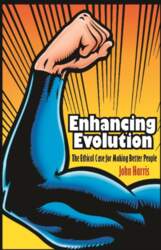 Enhancing Evolution: The Ethical Case for