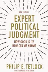 Expert Political Judgment: How Good Is