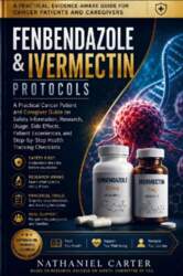 Fenbendazole & Ivermectin Protocols: A Practical