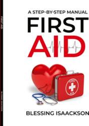 First Aid: A step by step