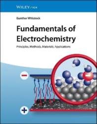 Fundamentals of Electrochemistry: Principles, Methods, Materials