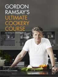 Gordon Ramsay`s Ultimate Cookery Course