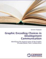 Graphic Encoding Choices in Development Communication:
