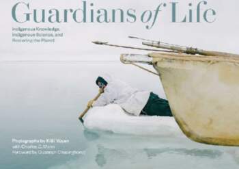 Guardians of Life: Indigenous Knowledge, Indigenous