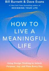 How to Live a Meaningful Life: