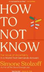 How to Not Know: The Value