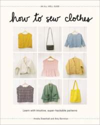 How to Sew Clothes: Learn with
