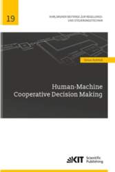 Human-Machine Cooperative Decision Making