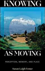 Knowing as Moving: Perception, Memory, and