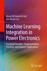 Machine Learning Integration in Power Electronics: