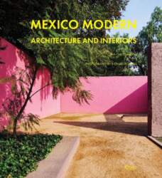 Mexico Modern: Architecture and Interiors