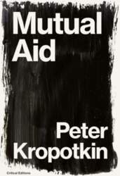 Mutual Aid: A Factor of Evolution
