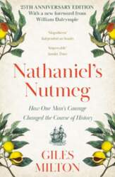 Nathaniel`s Nutmeg: How One Man`s Courage